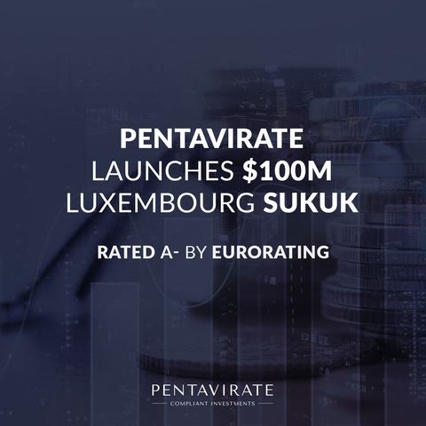 Pentavirate Launches $100m Luxembourg Sukuk, Rated A-
